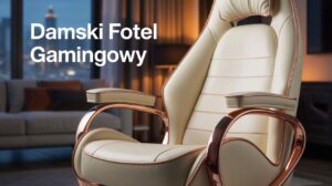 damski fotel gamingowy